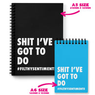 Shit I'Ve Got To Do Notebook